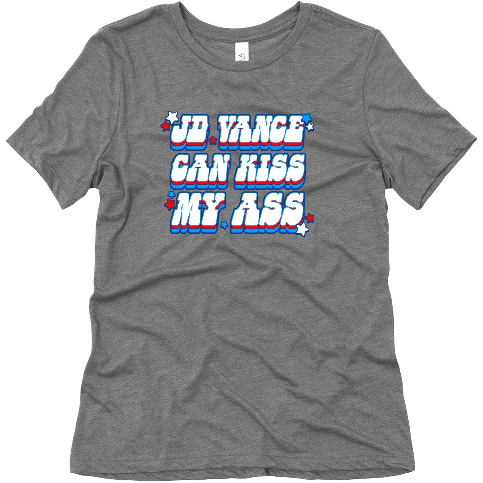 JD Vance Can Kiss My Ass Womens Triblend Tee